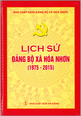 LỊCH SỬ ĐẢNG BỘ XÃ HÒA NHƠN (1975-2015)