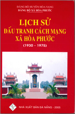 Lịch sử Đấu tranh cách mạng xã Hòa Phước (1930-1975)