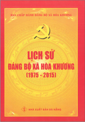 LỊCH SỬ ĐẢNG BỘ XÃ HÒA KHƯƠNG ( 1975 - 2015 )